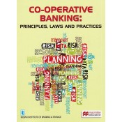 Macmillan's Co-operative Banking : Principles, laws and Practices by IIBF for Diploma in Co-operative Banking
